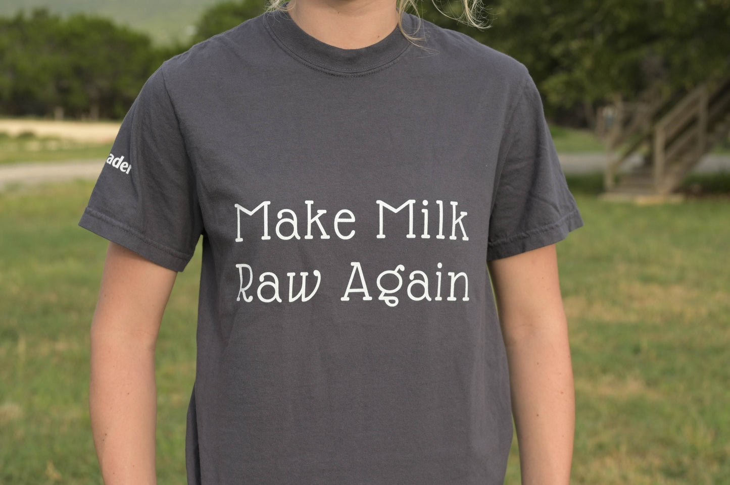 Make Milk Raw Again Unisex T-Shirt with Steader Logo
